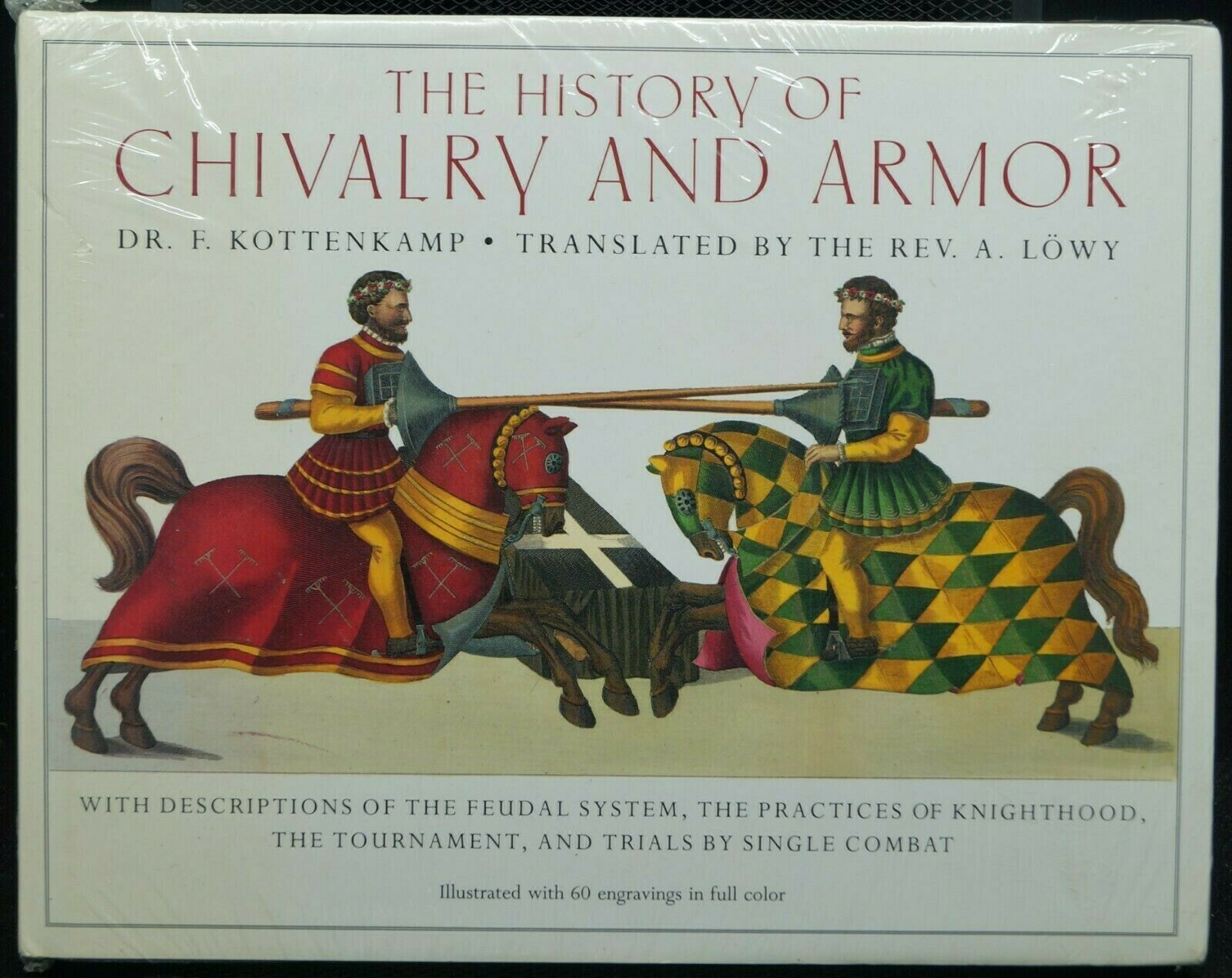 The History Of Chivalry And Armor Feudal System Knighthood Reference Book