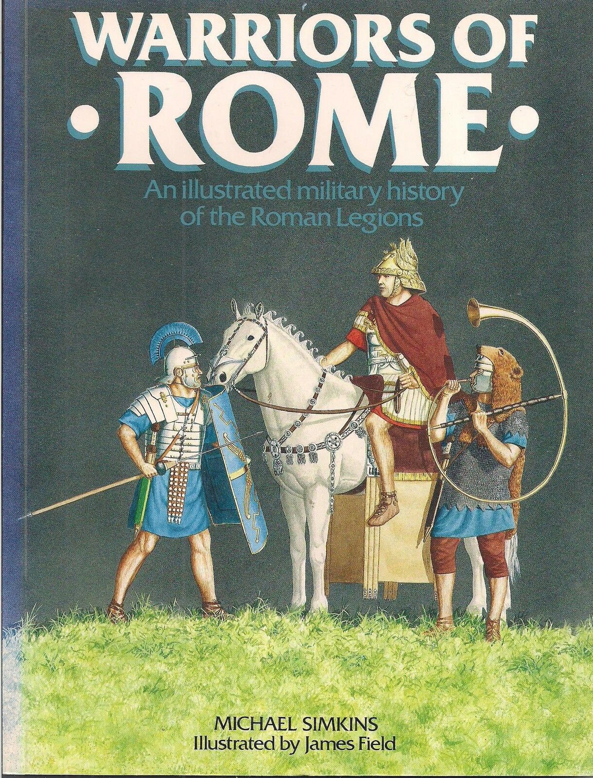 Warriors Of Rome By Michael Simkins